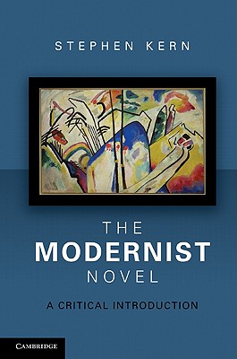 The Modernist Novel - Kern, Stephen