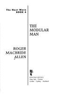 The Modular Man - Allen, Roger MacBride