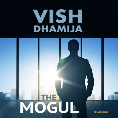 The Mogul - Dhamija, Vish, and Kassam, Ariyan (Read by), and Various Narrators (Read by)