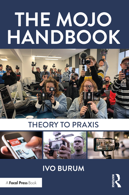 The Mojo Handbook: Theory to PRAXIS - Burum, Ivo