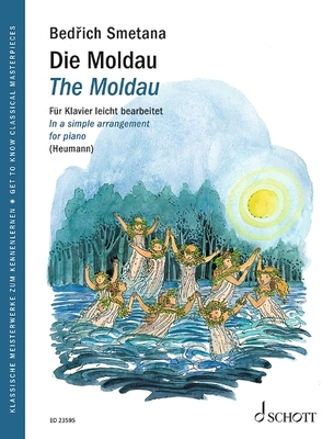 The Moldau: In a Simple Arrangement for Piano - Smetana, Friedrich (Composer), and Heumann, Hans Gunter (Editor)