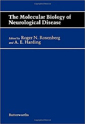 The Molecular Biology of Neurological Disease - Rosenberg, Roger N