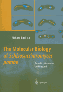 The Molecular Biology of Schizosaccharomyces Pombe: Genetics, Genomics and Beyond