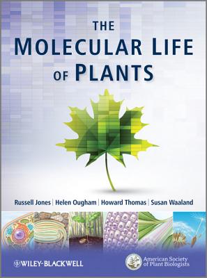 The Molecular Life of Plants - Jones, R