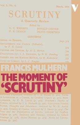 The Moment of Scrutiny - Mulhern, Francis