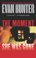 The Moment She Was Gone - Hunter, Evan