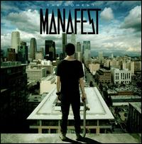 The Moment - Manafest