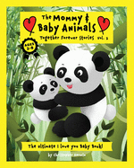 The Mommy & Baby Animals Together Forever Stories - Vol.2