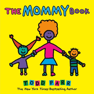 The Mommy Book - Parr, Todd