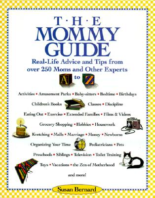 The Mommy Guide - Bernard, Susan