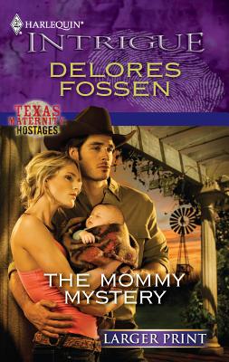 The Mommy Mystery - Fossen, Delores
