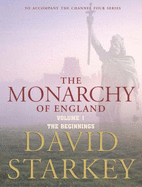 The Monarchy of England: Beginnings