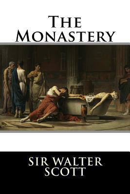 The Monastery - Sir Walter Scott