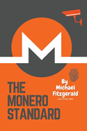The Monero Standard: We're Not Here For The Income, We're Here For The Outcome