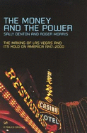 The Money and the Power: The Rise and Reign of Las Vegas