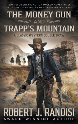 The Money Gun and Trapp's Mountain - Randisi, Robert J