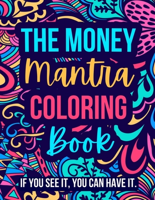 The Money Mantra Coloring Book - Scott, Taira, and Ramsey, Askari