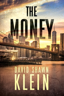 The Money - Klein, David Shawn
