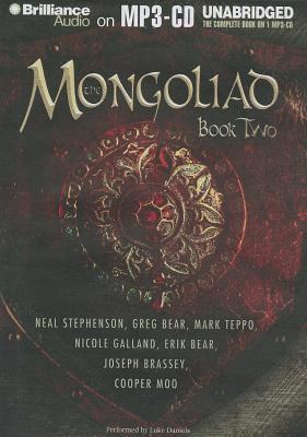 The Mongoliad: Book Two - Stephenson, Neal, and Bear, Erik, and Bear, Greg