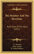 The Monitor and the Merrimac: Both Sides of the Story (1912)