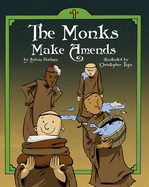 The Monks Make Amends