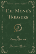 The Monk's Treasure (Classic Reprint)