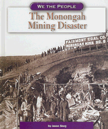 The Monongah Mining Disaster - Skog, Jason