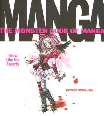 The Monster Book of Manga: Draw Like the Experts - Estudio Joso, and Casaus, Fernando