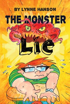 The Monster Lie - Allen, Amanda, and Hanson, Lynne