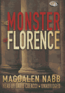 The Monster of Florence - Nabb, Magdalen, and Colacci, David (Read by)