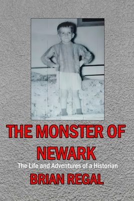 The Monster of Newark - Regal, Brian