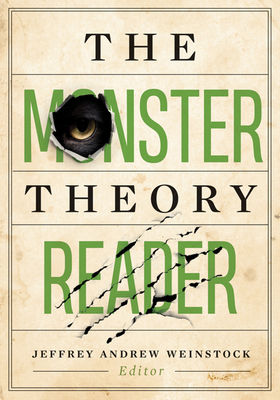 The Monster Theory Reader - Weinstock, Jeffrey Andrew (Editor)