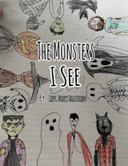 The Monsters I See: Overcome everyday evils.