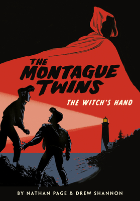 The Montague Twins: The Witch's Hand: (A Graphic Novel) - Page, Nathan