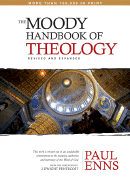 The Moody Handbook of Theology - Enns, Paul