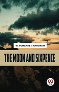 The moon and sixpence