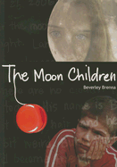 The Moon Children - Brenna, Beverley