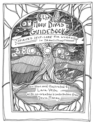 The Moon Divas Guidebook - Vesta, Lara, and Munay, Deva (Contributions by)