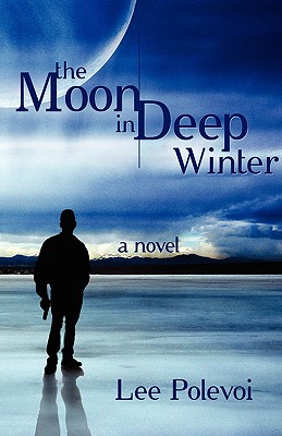 The Moon in Deep Winter - Polevoi, Lee