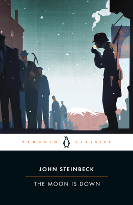 The Moon is Down - Steinbeck, John, and Coers, Donald V (Introduction by)