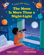 The Moon Is More Than a Night-Light