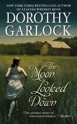 The Moon Looked Down - Garlock, Dorothy
