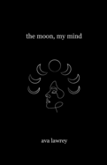 The Moon, My Mind