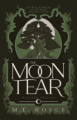 The Moon Tear - Royce, M E