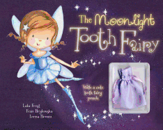 The Moonlight Tooth Fairy - Frost, Lulu