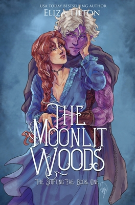 The Moonlit Woods: Special Edition - Tilton, Eliza