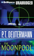 The Moonpool - Deutermann, P T, and Foster, Mel (Read by)