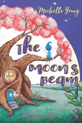 The Moon's Beam - Young, Michelle, and Dique, Bryony