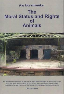 The moral status and rights of animals - Horsthemke, Kai