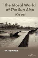 The Moral World of the Sun Also Rises